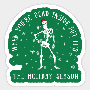 DEAD INSIDE HOLIDAY SEASON Sticker